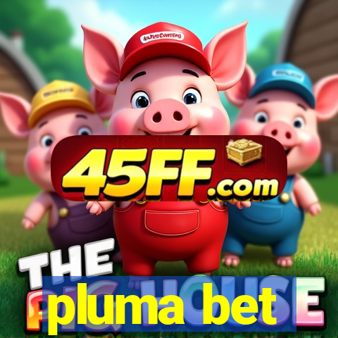 pluma bet